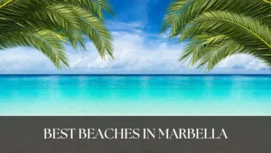 Best Beaches in Marbella