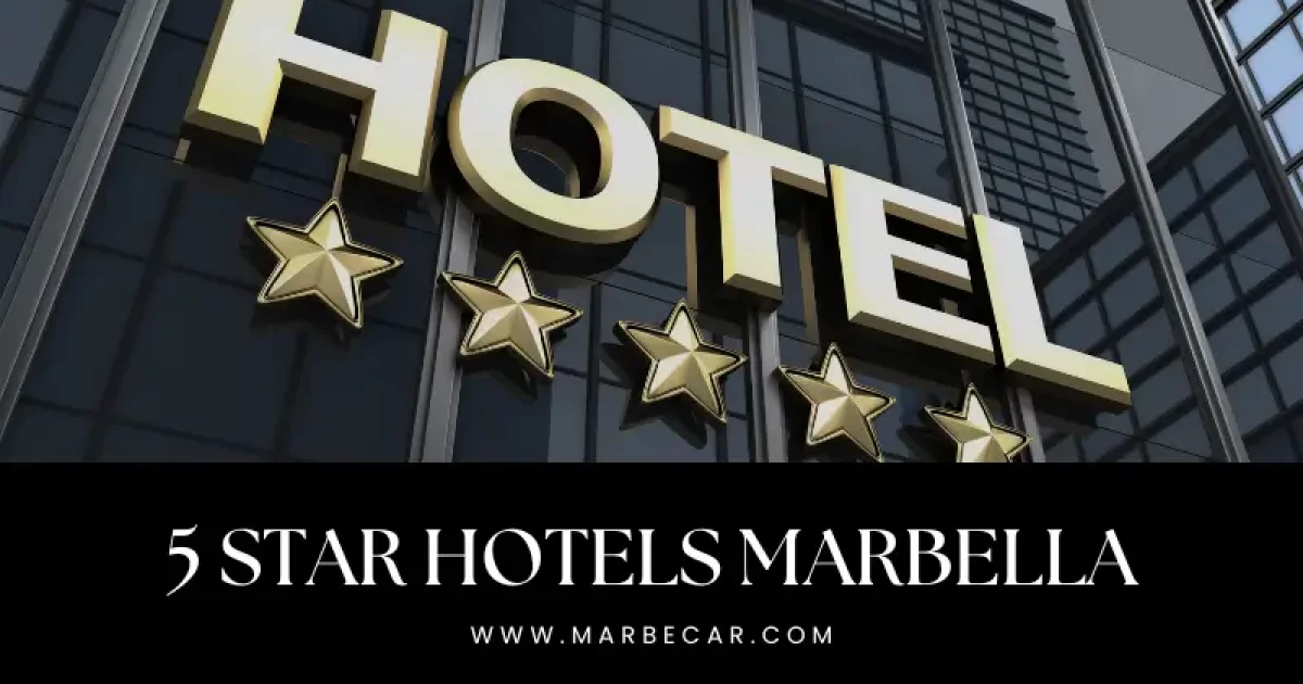 5 star Hotels Marbella